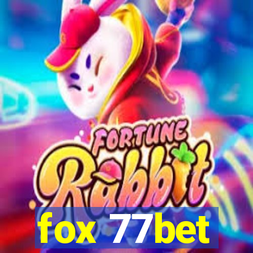 fox 77bet